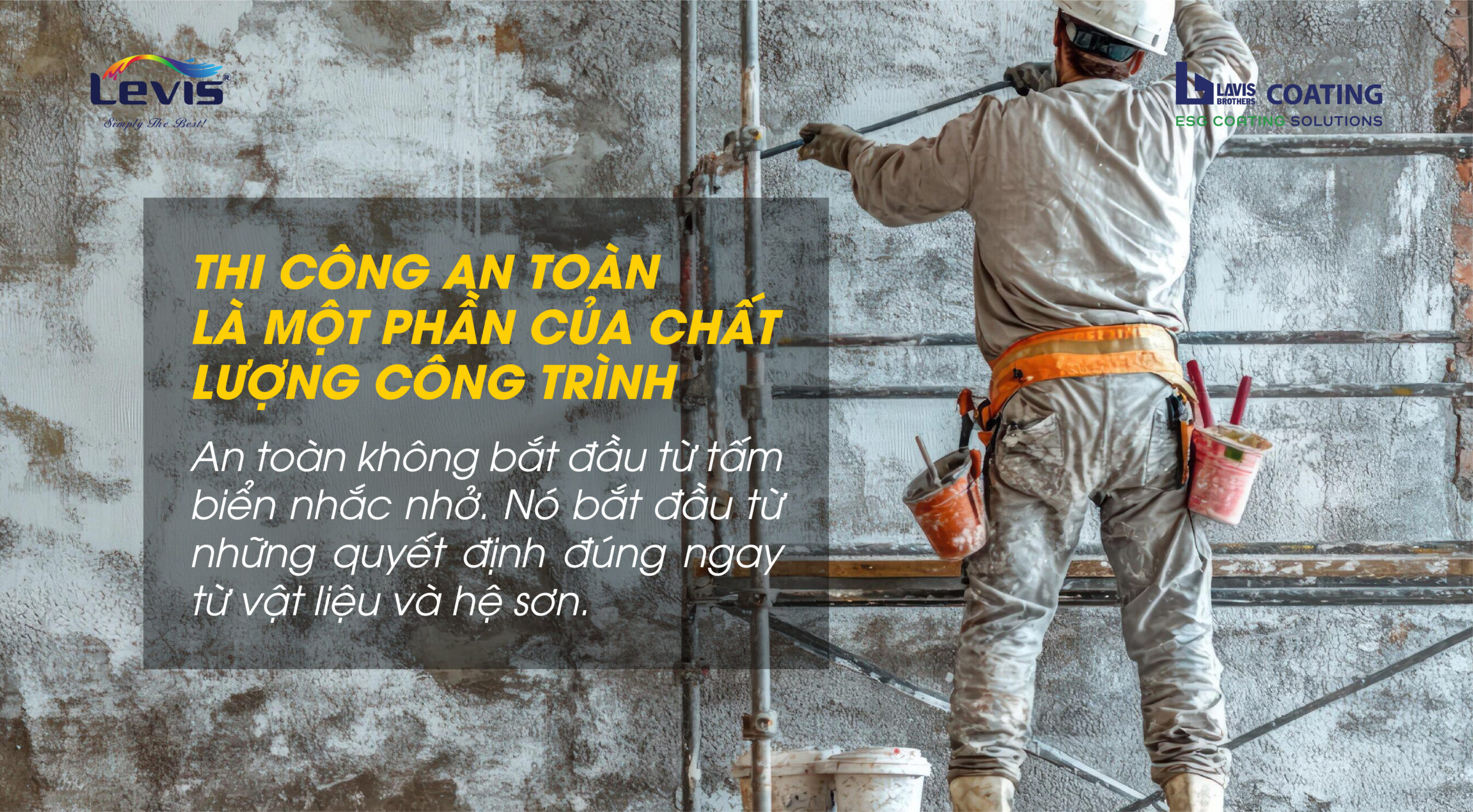 An toàn thi công bắt đầu từ lựa chọn hệ sơn đúng